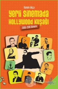 Yerli Sinemada Hollywood Kuşağı