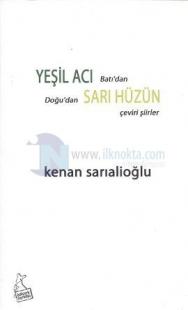 Yeşil Acı, Sarı Hüzün