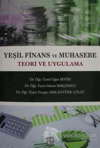 Yeşil Finans ve Muhasebe Teori ve Uygulama