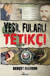Yeşil Fularlı Tetikçi