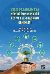 Yeşil Pazarlamaya Nörobilim Perspektifi EEG ve Eye-Tracking Örnekleri