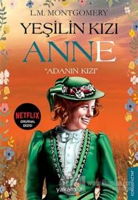 Yeşilin Kızı Anne - "Adanın Kızı"