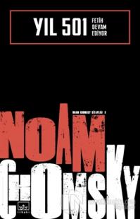 Yıl 501: Fetih Devam Ediyor %40 indirimli Noam Chomsky
