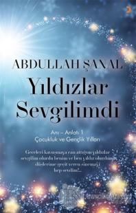 Yıldızlar Sevgilimdi - Anı - Anlatı 1