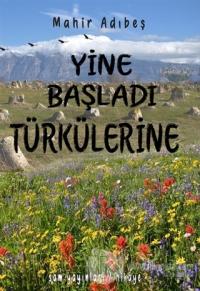 Yine Başladı Türkülerine