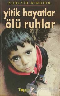 Yitik Hayatlar Ölü Ruhlar