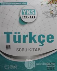 YKS-TYT-AYT Türkçe Soru Kitabı 2019