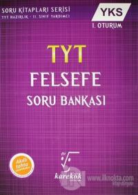 YKS TYT Felsefe Soru Bankası 1. Oturum