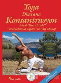 Yoga Dharana Konsantrasyon