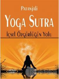 Yoga Sutra İçsel Özgürlüğün Yolu