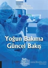 Yoğun Bakıma Güncel Bakış