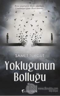 Yokluğunun Bolluğu