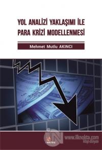 Yol Analizi Yaklaşımı İle Para Krizi Modellenmesi