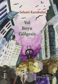Yol Boyu Gölgesiz