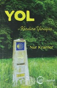 Yol - Kendine Yürüyüş