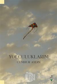 Yolculuklarım