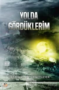 Yolda Gördüklerim