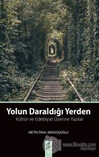 Yolun Daraldığı Yerden