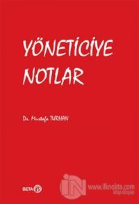Yöneticiye Notlar