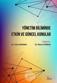 Yönetim Biliminde Etkin ve Güncel Konular