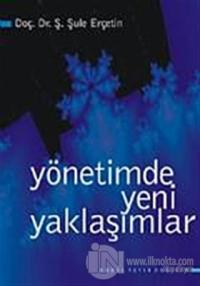 Yönetimde Yeni Yaklaşımlar