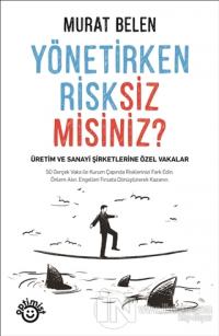 Yönetirken Risksiz Misiniz?