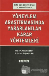 Yöneylem Araştırmalarında Yararlanılan Karar Yöntemleri