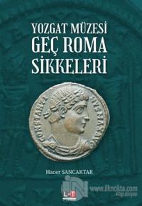 Yozgat Müzesi Geç Roma Sikkeleri