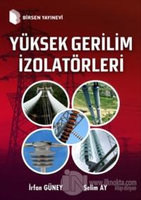 Yüksek Gerilim İzolatörleri (Ciltli)