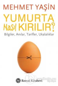 Yumurta Nasıl Kırılır? %23 indirimli Mehmet Yaşin