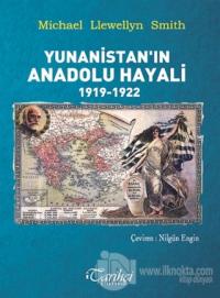 Yunanistan'ın Anadolu Hayali 1919-1922
