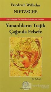 Yunanlıların Trajik Çağında Felsefe