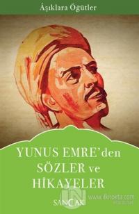 Yunus Emre'den Sözler ve Hikayeler