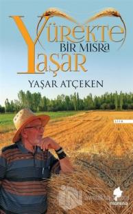Yürekte Bir Mısra Yaşar