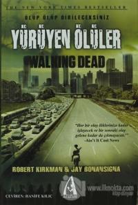 Yürüyen Ölüler - Ölüp Ölüp Dirileceksiniz (Ciltli)