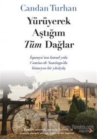 Yürüyerek Aştığım Tüm Dağlar