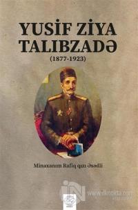Yusif Ziya Talibzade (Azerbaycan Türkçesiyle)