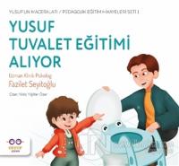 Yusuf Tuvalet Eğitimi Alıyor - Yusuf'un Maceraları - Pedagojik Eğitim Hikayeleri Seti1