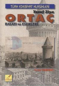 Yusuf Ziya Ortaç Hayatı ve Eserleri