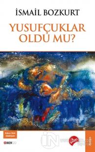Yusufçuklar Oldu Mu?
