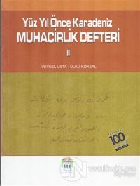 Yüz Yıl Önce Karadeniz Muhacirlik Defteri 2