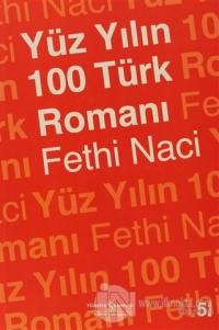 Yüz Yılın 100 Türk Romanı %23 indirimli Fethi Naci
