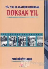 Yüz Yıllık Atatürk Çağından Doksan Yıl
