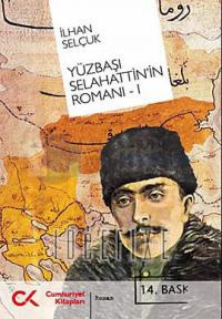 Yüzbaşı Selahattin'in Romanı 1. Kitap