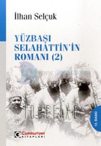 Yüzbaşı Selahattin'in Romanı 2.Kitap