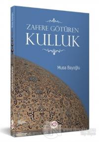 Zafere Götüren Kulluk