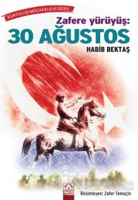 Zafere Yürüyüş: 30 Ağustos
