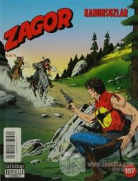 Zagor Aylık Çizgiroman Dergisi Sayı : 157 - Kanunsuzlar