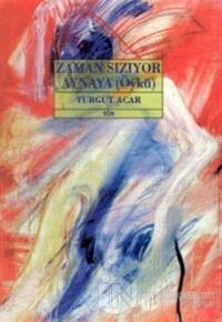 Zaman Sızıyor Aynaya