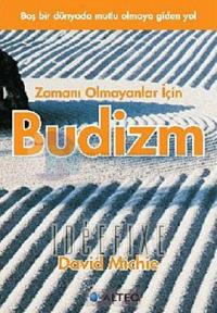 Zamanı Olmayanlar İçin Budizm